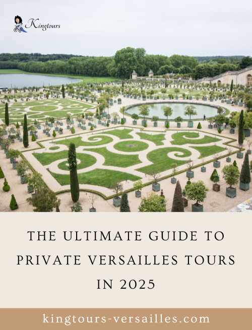 The Ultimate Guide to Private Versailles Tours in 2025