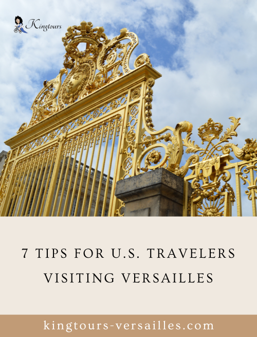 7 Tips for U.S. Travelers Visiting Versailles